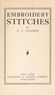 Cover of: Embroidery stitches by Mary Elizabeth McNamara Wilkinson
