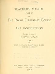 Cover of: Teacher's manual, pt. 1-6, for The Prang elementary course in art instruction, books 1[-12] third[-eighth] year