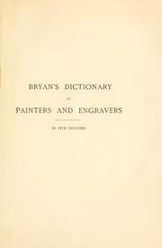 Cover of: Bryan's dictionary of painters and engravers. by Michael Bryan