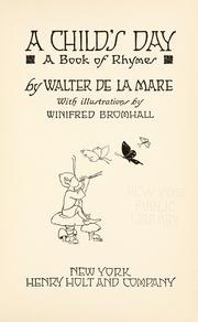 A child's day by Walter De la Mare