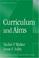 Cover of: Curriculum and aims