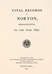 Vital records of Norton, Massachusetts, to the year 1850