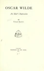 Cover of: Oscar Wilde, an idler's impression by Edgar Saltus