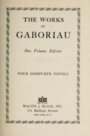 Cover of: The works of Gaboriau