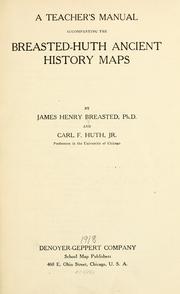 Cover of: A teacher's manual accompanying the Breasted-Huth ancient history maps