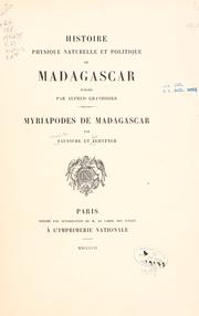 Cover of: Histoire physique, naturelle, et politique de Madagascar by Alfred Grandidier