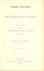 Cover of: White slavery in the Barbary states by Charles Sumner
