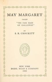 May Margaret by Samuel Rutherford Crockett