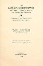Cover of: The Book of common prayer and books connected with its origin and growth by Josiah H. Benton