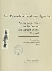 Cover of: Basic research in the mission agencies: agency perspectives on the conduct and support of basic research