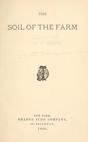 Cover of: The Soil of the farm by [by J. B. Lawes ... et al.].