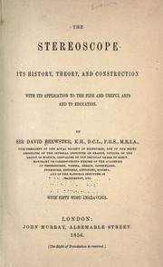 Cover of: The stereoscope: its history, theory, and construction, with its application to the fine and useful arts and to education.