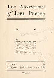 The Adventures of Joel Pepper by Margaret Sidney, Taylor Anderson