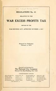 Cover of: Regulations no. 41, relative to the War Excess Profits Tax imposed by the War Revenue Act, approved October 3, 1917.: Released for publication, February 4, 1918.