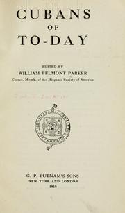 Cover of: Cubans of to-day. by William Belmont Parker