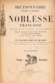 Cover of: Dictionnaire historique et h©Øeraldique de la noblesse fran©ʻcaise by Dayre de Mailhol