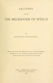Cover of: Lectures upon the mechanism of speech