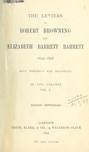 Cover of: The letters of Robert Browning and Elizabeth Barrett Barrett, 1845-1846: With portraits and facsimiles.