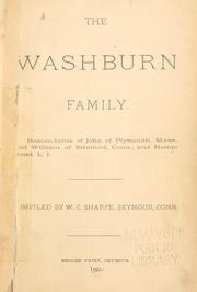 Cover of: The Washburn family: descendants of John of Plymouth, Mass. and William of Stratford, Conn., and Hempstead, L.I.
