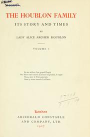 Cover of: The Houblon family, its story and times. by Houblon, Alice Frances (Lindsay) Archer Lady