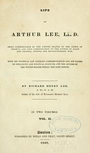 Life of Arthur Lee, LL. D by Lee, Richard Henry