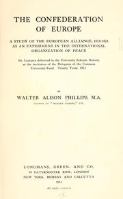 The confederation of Europe by W. Alison Phillips