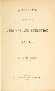 A treatise on the law of judicial and execution sales by David Rorer