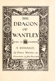 Cover of: The dragon of Wantley: his rise, his voracity, & his downfall:  a romance