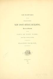 Cover of: Synopsis of the proposed new Post Office building: to be erected in the city of New York, for the United States