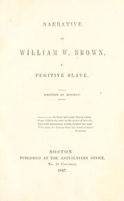 Cover of: Narrative of William W. Brown, a fugitive slave. by William Wells Brown