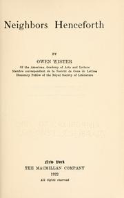 Cover of: Neighbors henceforth by Owen Wister