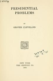 Cover of: Presidential problems. by Grover Cleveland
