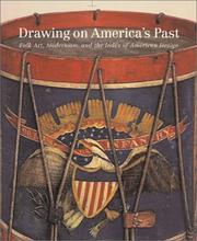 Cover of: Drawing on America's Past: Folk Art, Modernism, and the Index of American Design