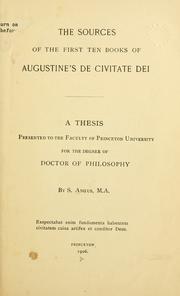 Cover of: The sources of the first ten books of Augustine's De civitate dei. by Samuel Angus