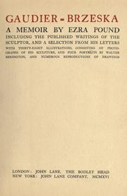 Gaudier-Brzeska, a memoir [by] Ezra Pound by Ezra Pound
