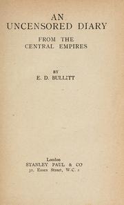 Cover of: An uncensored diary from the central empires by Ernesta Drinker Bullitt