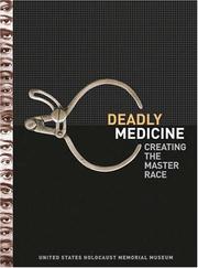 Deadly medicine : creating the master race