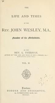 Cover of: life and times of John Wesley: founder of the Methodists.