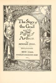 Cover of: The story of the Grail and the passing of Arthur by Howard Pyle