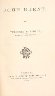 John Brent by Theodore Winthrop