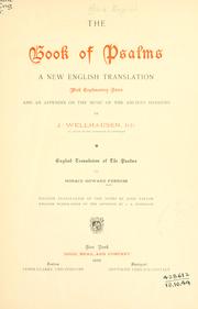Cover of: The Book of Psalms by with explanatory notes, and an appendix on the music of the ancient Hebrews, by J. Wellhausen; English translation of the Psalms by Horace Howard Furness, English translation of the notes by John Taylor; English translation of the Appendix by J.A. Paterson.