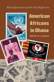 Cover of: American Africans in Ghana: Black expatriates and the civil rights era