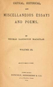 Cover of: Critical, historical, and miscellaneous essays and poems by Thomas Babington Macaulay