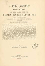 Cover of: A full account and collation of the Greek cursive Codex Evangelium 604 by H. C. Hoskier
