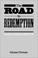 Cover of: The Road to Redemption