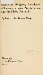 Cover of: Studies in religion, folk-lore, & custom in British North Borneo and the Malay peninsula. by Ivor H. N. Evans
