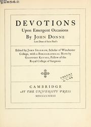 Cover of: Devotions upon emergent occasions.: Edited by John Sparrow, with a bibliographical note by Geoffrey Keynes.