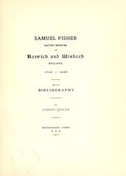 Cover of: Samuel Fisher, Baptist minister of Norwich and Wisbech, England, 1742-1803: with bibliography