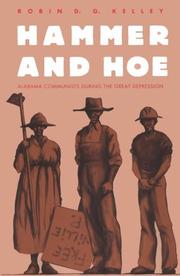 Cover of: Hammer and hoe: Alabama Communists during the Great Depression