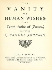 Cover of: The vanity of human wishes.: The tenth satire of Juvenal, imitated by Samuel Johnson.